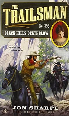 The Trailsman #395: Black Hills Deathblow