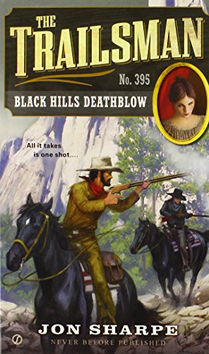 The Trailsman #395: Black Hills Deathblow by Jon Sharpe