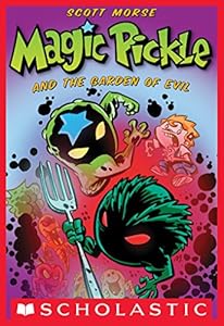 Magic Pickle and the Garden of Evil