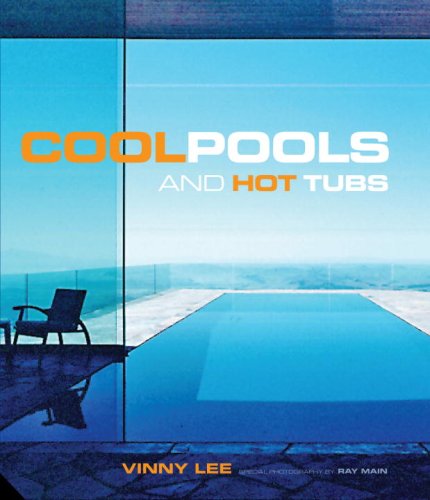 Cool Pools and Hot Tubs by Vinny Lee