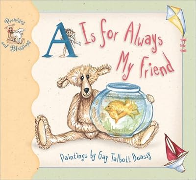 A Is for Always My Friend (Promises and Blessings Series)