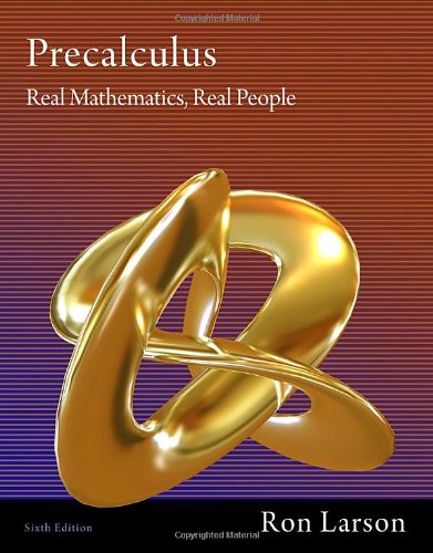 Precalculus: Real Mathematics, Real People by by Ron Larson