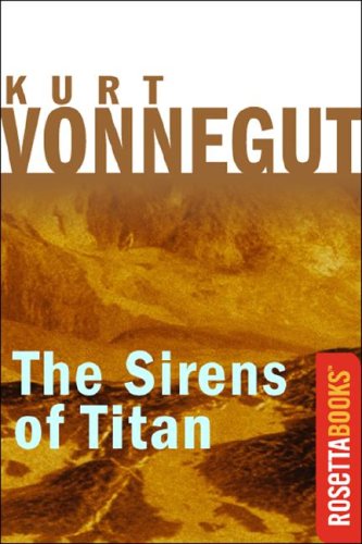 The Sirens Of Titan by Kurt Vonnegut