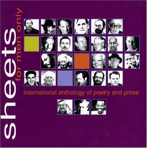 Sheets for Men Only: International Anthology of Poetry & Prose by L. Claire Kincannon