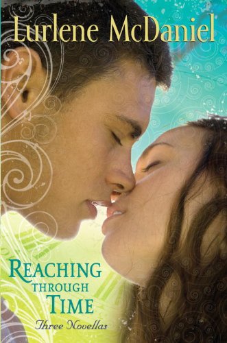 Reaching Through Time: Three Novellas by Lurlene McDaniel