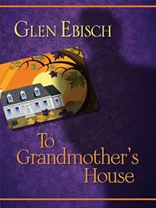 To Grandmother's House