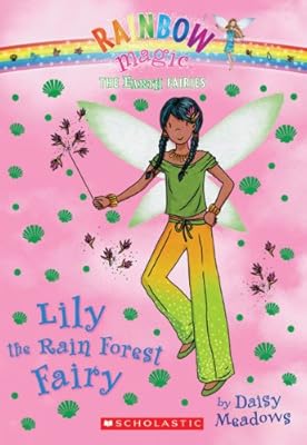 The Earth Fairies #5: Lily the Rain Forest Fairy