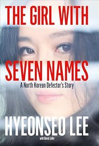 The Girl with Seven Names by Hyeonseo Lee 
			
			
		
		
		
       	 
       		
       			,