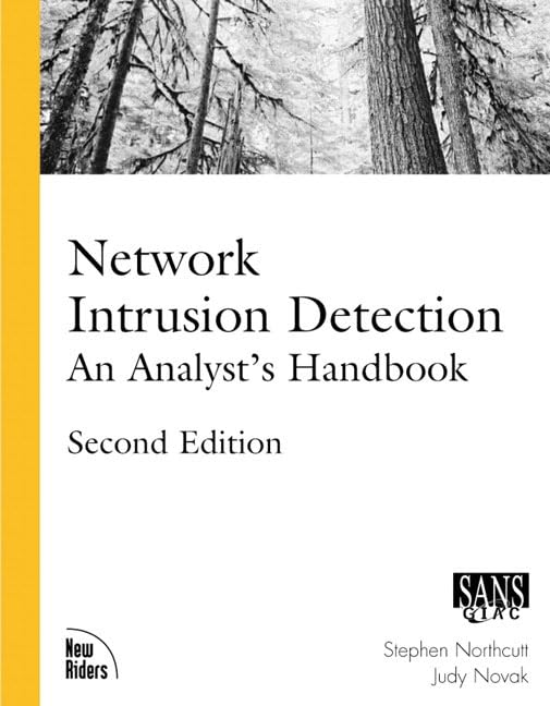 Network Intrusion Detection: An Analyst's Handbook (2nd Edition) by Stephen Northcutt