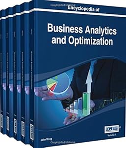 Encyclopedia of Business Analytics and Optimization