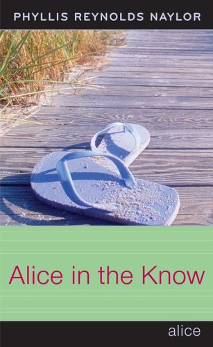 Alice in the Know by Phyllis Reynolds Naylor