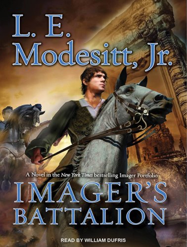 Imager's Battalion by L. E. Modesitt Jr.