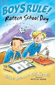 Rotten School Day (Boy's Rule!) by Felice; Arena