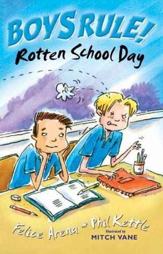 Rotten School Day (Boy's Rule!) by Felice; Arena