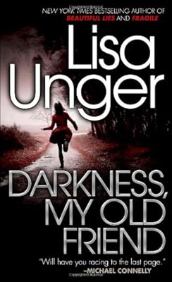 Darkness, My Old Friend