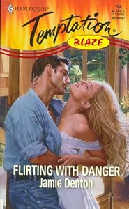 Flirting With Danger (Blaze) by Jamie Denton