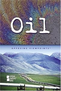 Oil (Opposing Viewpoints)