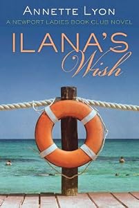 Ilana's Wish: A Newport Ladies Book Club Novel