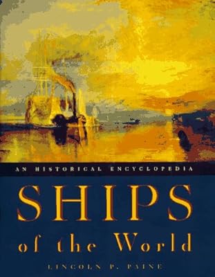 Ships of the World: An Historical Encyclopedia