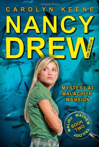 Mystery at Malachite Mansion: Book Two in the Malibu Mayhem Trilogy by Carolyn Keene