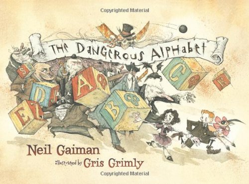 The Dangerous Alphabet by Neil Gaiman