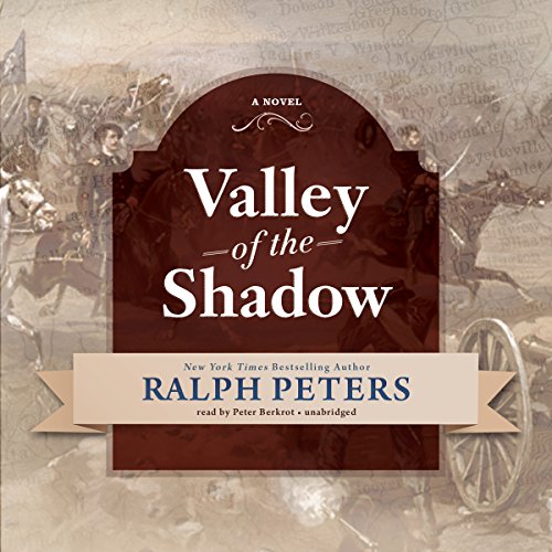 Valley of the Shadow: Library Edition by Ralph Peters