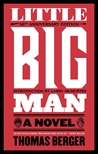 Little Big Man: A Novel by Thomas Berger