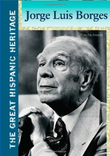 Jorge Luis Borges (Great Hispanic Heritage) by Tim McNeese
