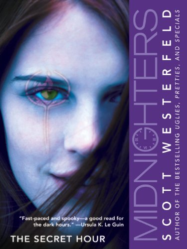 Midnighters #1: The Secret Hour (Midnighters Trilogy) by Scott Westerfeld