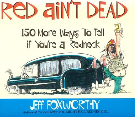 Red Ain't Dead by Jeff Foxworthy