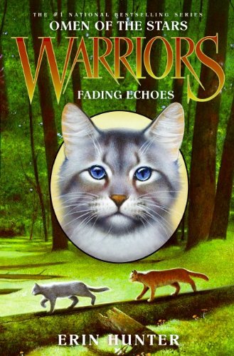 Warriors: Omen of the Stars #2: Fading Echoes by Erin Hunter