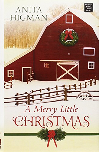 A Merry Little Christmas by Anita Higman