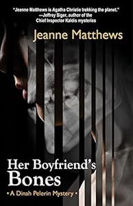 Her Boyfriend's Bones: A Dinah Pelerin Mystery (Dinah Pelerin Mysteries Book 4)