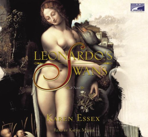 Leonardo's Swans by Karen Essex