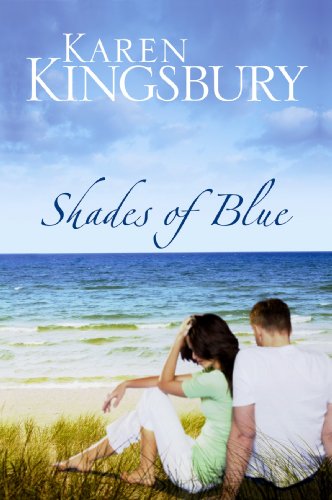 Shades of Blue by Karen Kingsbury