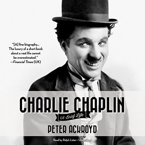 Charlie Chaplin by Peter Ackroyd