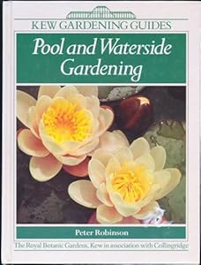 Pool and Waterside Gardening by Peter Robinson