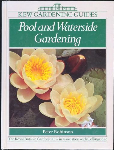 Pool and Waterside Gardening by Peter Robinson