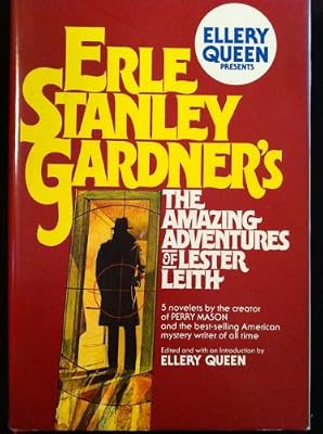 Ellery Queen Presents: Erle Stanley Gardner's The Amazing Adventures of Lester Leith