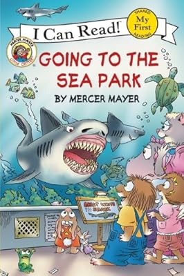 Little Critter: Going to the Sea Park