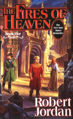 The Fires of Heaven (The Wheel of Time, Book 5) by Robert Jordan