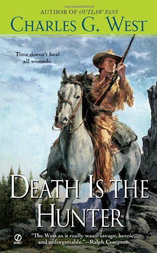 Death is the hunter by Charles G West