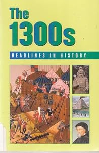 The 1300's: Headlines in History