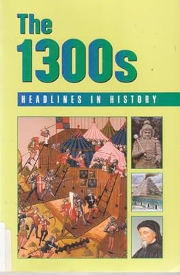 The 1300's: Headlines in History