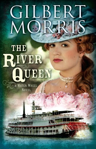 The River Queen by Gilbert Morris