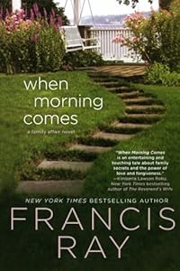 When Morning Comes: A Family Affair Novel