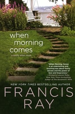 When Morning Comes: A Family Affair Novel