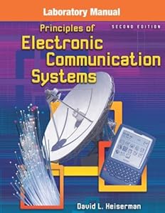 Principles of Electronic Communication Systems, Laboratory Manual- Text Only