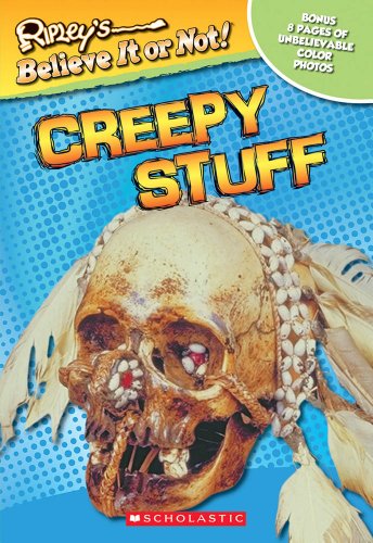 Ripley's Believe It or Not!: Creepy Stuff by Mary Packard