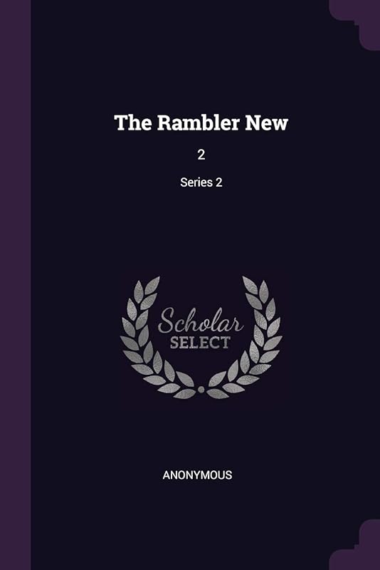 The Rambler New: 2; Series 2 by Anonymous